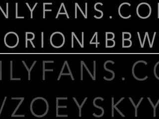 Zoey skyy su orion4bbw onlyfans, gratis hd xxx video 90